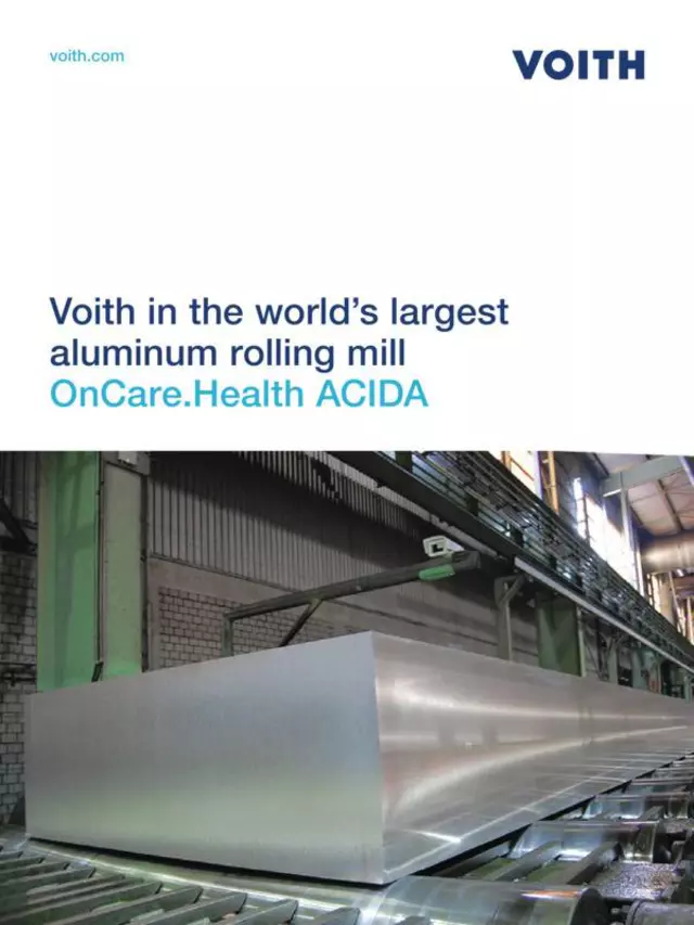 Voith in the world's largest aluminium rolling mill - OnCare.Health ACIDA