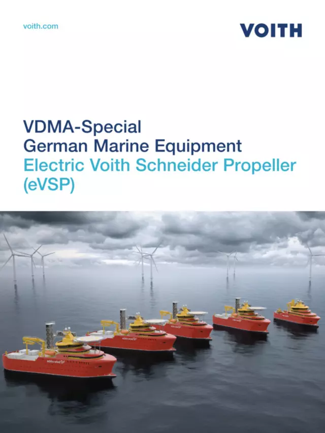 VDMA-Special German Marine Equipment | Electric Voith Schneider Propeller (eVSP)