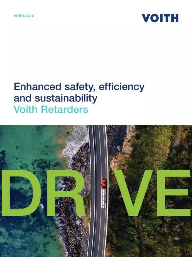 Enhanced safety, efficiency and sustainability | Voith Retarders