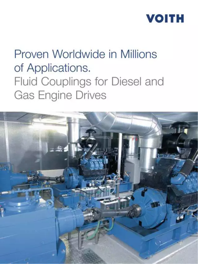 Proven Worldwide in Millions of Applications.
Fluid Couplings for Diesel and Gas Engine Drives