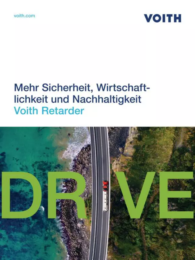 Mehr Sicherheit, Wirtschaftlichkeit und Nachhaltigkeit | Voith Retarder