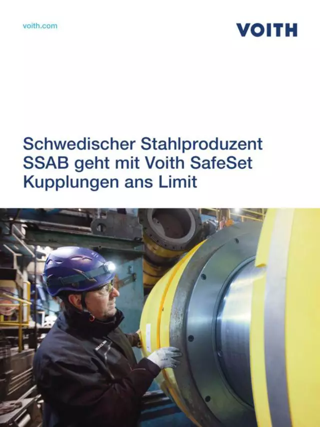 Schwedischer Stahlproduzent SSAB geht mit Voith SafeSet Kupplungen ans Limit